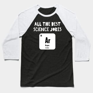 Funny Science Joke Baseball T-Shirt